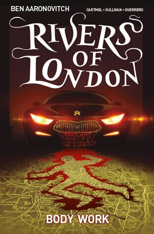 Book cover for Rivers of London: Volume 1 - Body Work