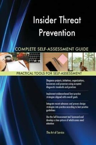 Cover of Insider Threat Prevention Complete Self-Assessment Guide