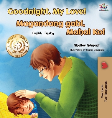 Book cover for Goodnight, My Love! (English Tagalog Bilingual Book)