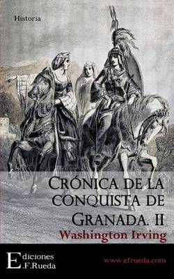 Book cover for Cronica de La Conquista de Granada. II