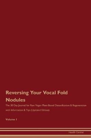 Cover of Reversing Your Vocal Fold Nodules