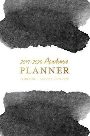 Cover of 2019-2020 Academic Planner, 12 Months, July 2019 - June 2020, 52 Weekly Spreads