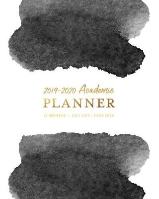 Book cover for 2019-2020 Academic Planner, 12 Months, July 2019 - June 2020, 52 Weekly Spreads