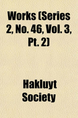 Cover of Works (Series 2, No. 46, Vol. 3, PT. 2)