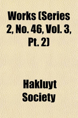 Book cover for Works (Series 2, No. 46, Vol. 3, PT. 2)