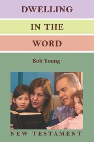 Cover of Dwelling in the Word