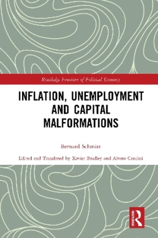 Cover of Inflation, Unemployment and Capital Malformations