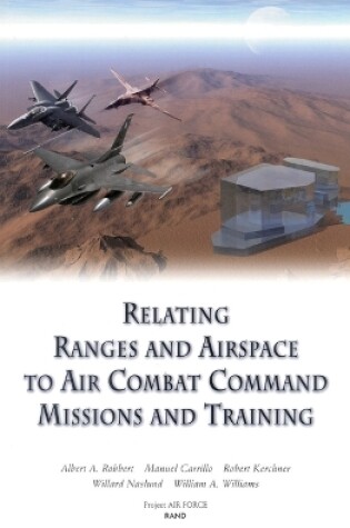 Cover of Relating Ranges and Airspace to Air Combat Command Mission and Training Requirements