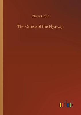 Book cover for The Cruise of the Flyaway