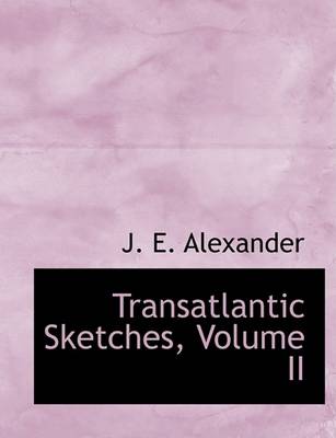 Book cover for Transatlantic Sketches, Volume II