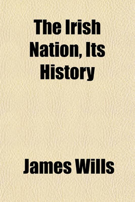 Book cover for The Irish Nation, Its History