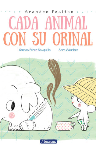 Cover of Cada animal con su orinal / Each Animal to Their Own Potty