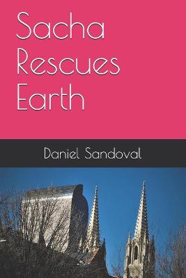 Book cover for Sacha Rescues Earth