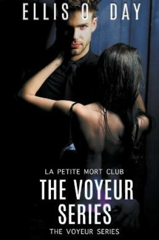 Cover of The Voyeur Series Books 1 - 4