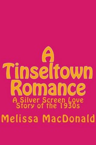 Cover of A Tinseltown Romance