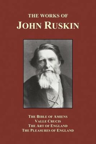 Cover of The Bible of Amiens, Valle Crucis, The Art of England, The Pleasures of England (Paperback)