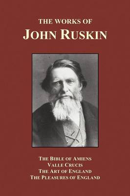 Book cover for The Bible of Amiens, Valle Crucis, The Art of England, The Pleasures of England (Paperback)