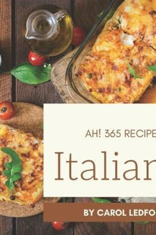 Cover of Ah! 365 Italian Recipes