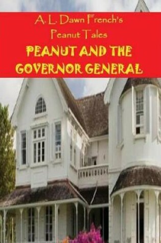 Cover of Peanut and the Governor General
