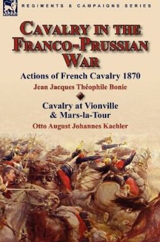 Cover of Cavalry in the Franco-Prussian War