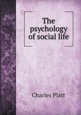 Book cover for The psychology of social life