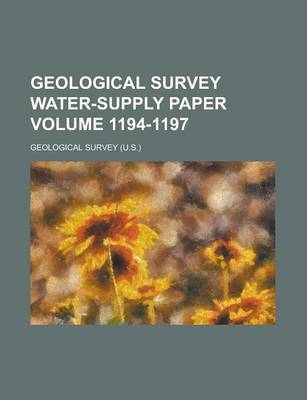 Book cover for Geological Survey Water-Supply Paper Volume 1194-1197