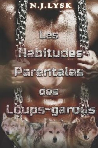 Cover of Les habitudes parentales des loups-garous