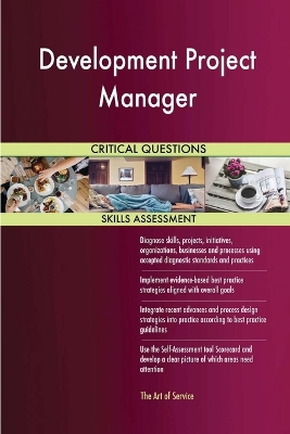 Book cover for Development Project Manager Critical Questions Skills Assessment