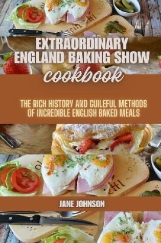 Cover of Extraordinary England baking show cookbook