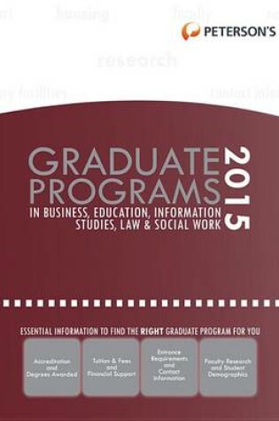 Cover of Graduate Programs in Business, Education, Information Studies, Law & Social Work 2015