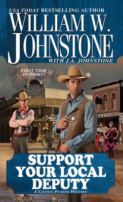 Book cover for Support Your Local Deputy: A Cotton Pickens Western