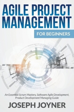 Cover of Agile Project Management For Beginners
