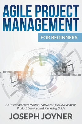 Book cover for Agile Project Management For Beginners
