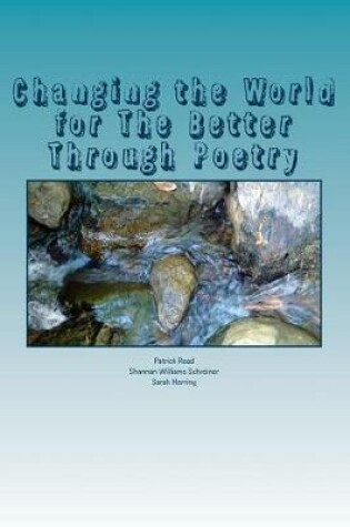 Cover of Changing the World for The Better Through Poetry