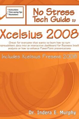 Cover of No Stress Tech Guide to Xcelsius 2008 (Includes Xcelsius Present 2008)