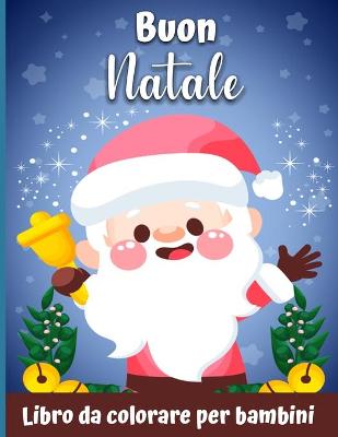 Book cover for Un libro da colorare di Natale molto allegro per bambini