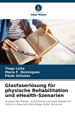 Cover of Glasfaserlösung für physische Rehabilitation und eHealth-Szenarien