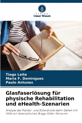 Book cover for Glasfaserlösung für physische Rehabilitation und eHealth-Szenarien