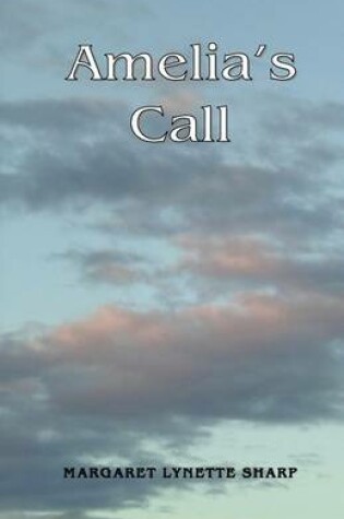 Cover of Amelia's Call