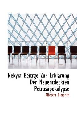 Book cover for Nekyia Beitrge Zur Erklarung Der Neuentdeckten Petrusapokalypse