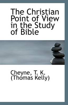 Book cover for The Christian Point of View in the Study of Bible