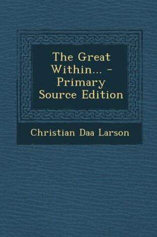 Cover of The Great Within... - Primary Source Edition