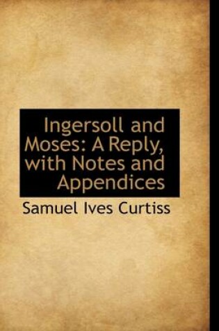 Cover of Ingersoll and Moses