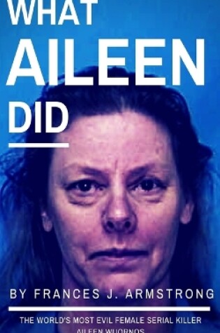 Cover of What Aileen Did