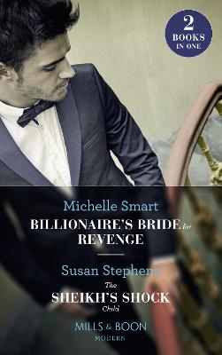 Book cover for Billionaire's Bride For Revenge / The Sheikh's Shock Child