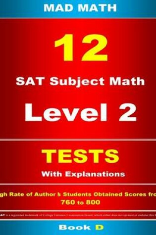 Cover of 12 SAT Subject Math Level 2 Tests with Explanations