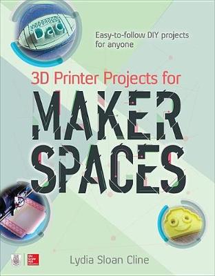Book cover for 3D Printer Projects for Makerspaces