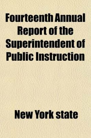 Cover of Fourteenth Annual Report of the Superintendent of Public Instruction