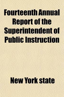 Book cover for Fourteenth Annual Report of the Superintendent of Public Instruction