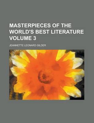 Book cover for Masterpieces of the World's Best Literature Volume 3